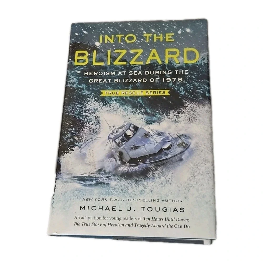Into the Blizzard Heroism at Sea During the‎ Great Blizzard 1978 HC 2019  1st ED